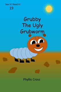Front cover_Grubby The Ugly Grubworm
