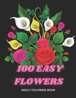 Front cover_100 Easy Flowers Adult Coloring Book