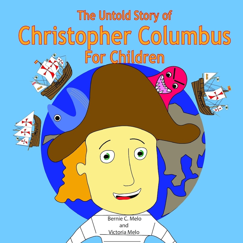 Front cover_The Untold Story of Christopher Columbus For Children