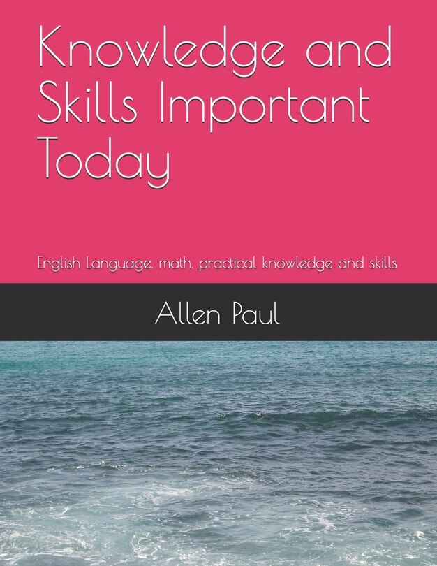 Front cover_Knowledge and Skills Important Today