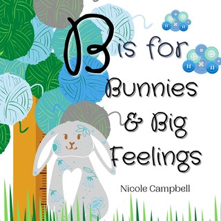 Front cover_B is for Bunnies and Big Feelings