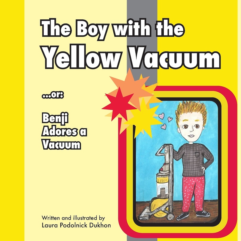 Front cover_The Boy with the Yellow Vacuum