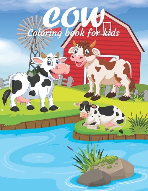 Cow Coloring Book For Kids: This Coloring Book Helps To Remove The Stress And Give You Relaxation.