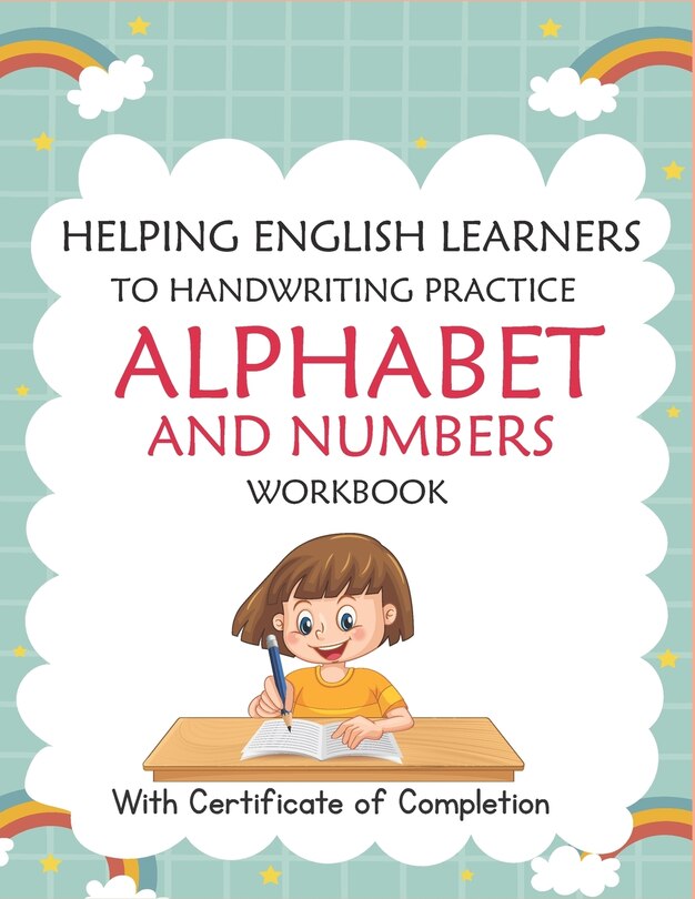 Couverture_Helping English Learners to Handwriting Practice Alphabet and Numbers Workbook