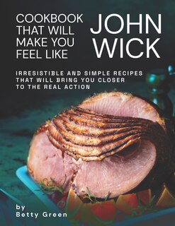 Couverture_Cookbook That Will Make You Feel Like John Wick
