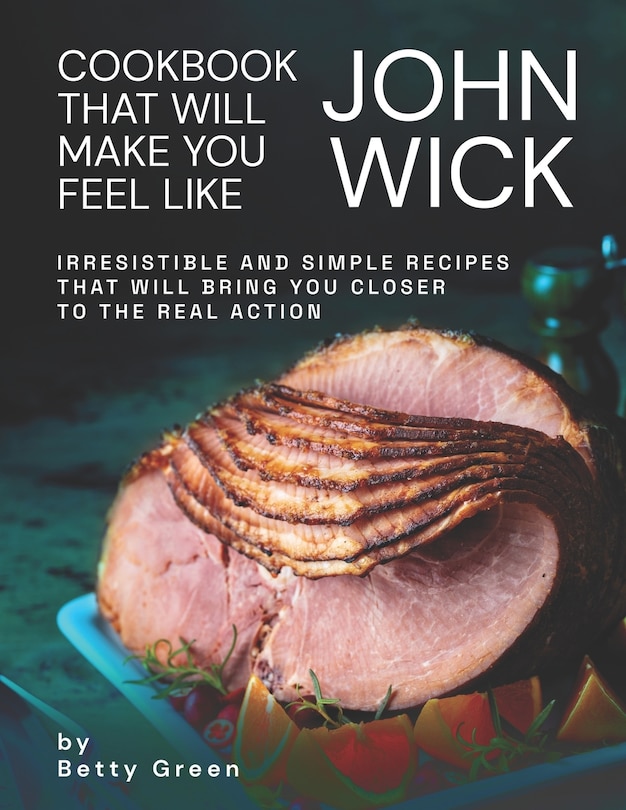 Couverture_Cookbook That Will Make You Feel Like John Wick