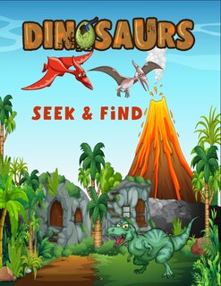 Front cover_Dinosaurs seek & find