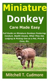 Front cover_Miniature Donkey Care Made Easy
