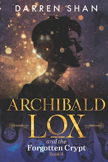 Couverture_Archibald Lox and the Forgotten Crypt