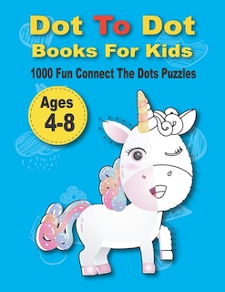 Front cover_Dot To Dot Books For Kids 1000 Fun Connect The Dots Puzzles