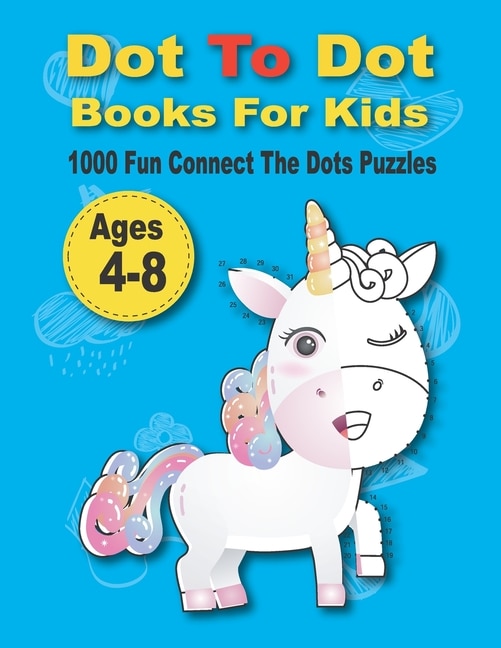 Front cover_Dot To Dot Books For Kids 1000 Fun Connect The Dots Puzzles