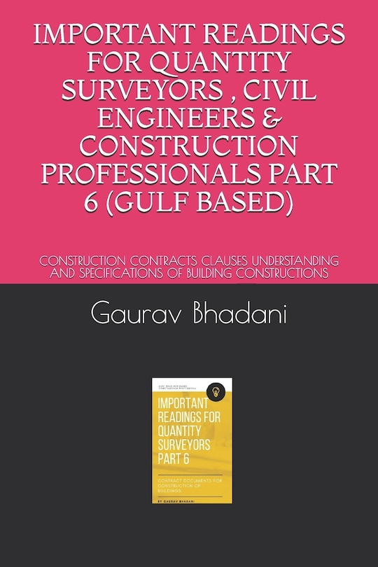 Front cover_Important Readings for Quantity Surveyors, Civil Engineers & Construction Professionals Part 6 (Gulf Based)
