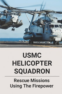 Front cover_USMC Helicopter Squadron