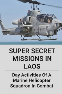 Couverture_Super Secret Missions In Laos
