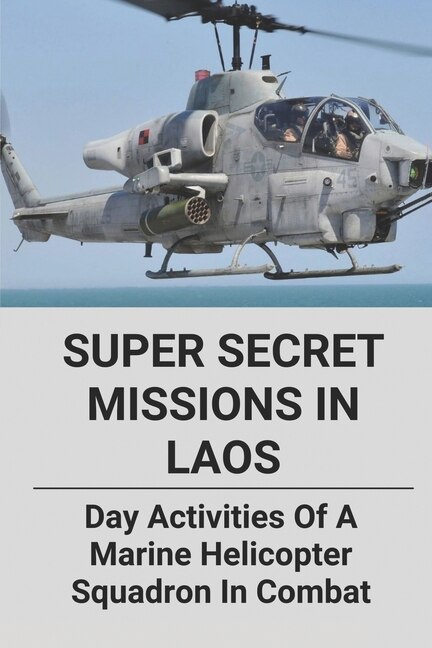 Couverture_Super Secret Missions In Laos