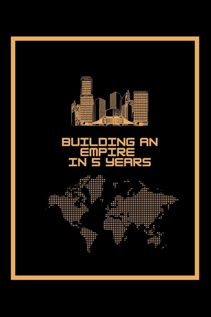 Couverture_Building An Empire In 5 Years