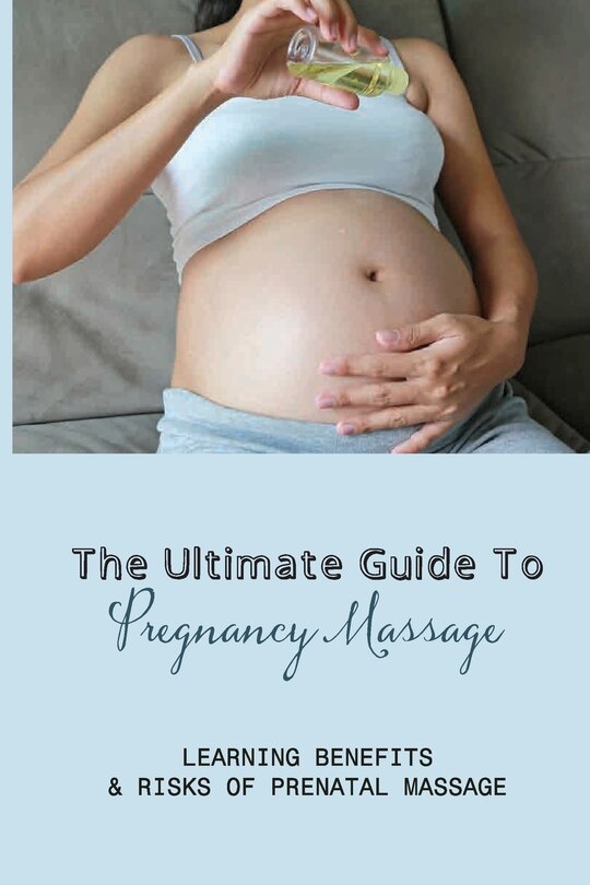 Front cover_The Ultimate Guide To Pregnancy Massage