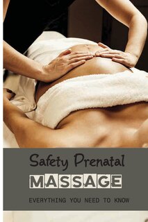 Front cover_Safety Prenatal Massage