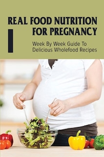 Couverture_Real Food Nutrition For Pregnancy