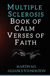Couverture_Multiple Sclerosis Book of Calm Verses of Faith