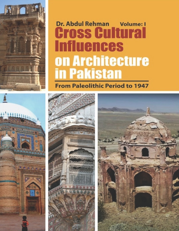 Front cover_Cross Cultural Influences on Architecture in Pakistan