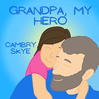 Front cover_Grandpa, My Hero