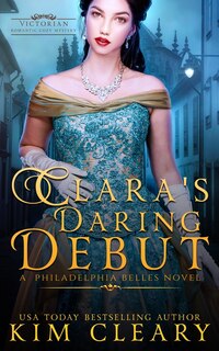 Clara's Daring Debut: Victorian Romantic Cosy Mystery