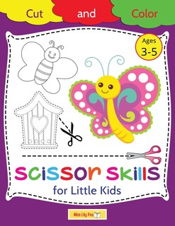 Front cover_Scissor Skills for Little Kids Cut and Color