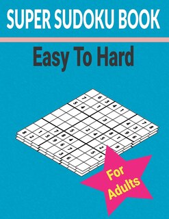 Front cover_Super sudoku Book Easy to Hard for Adults