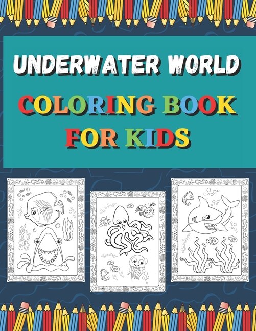 Front cover_Underwater World Coloring Book For Kids