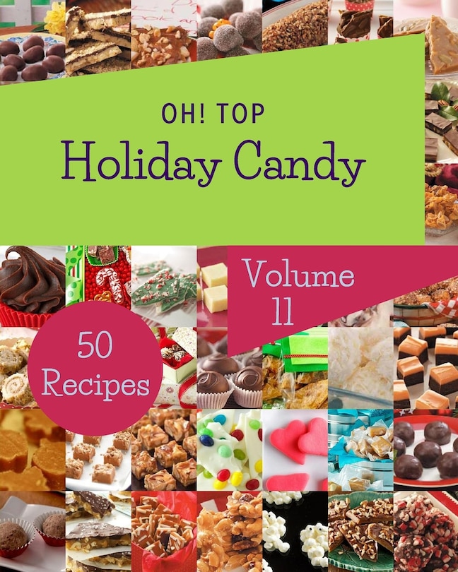 Front cover_Oh! Top 50 Holiday Candy Recipes Volume 11