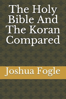 Front cover_The Holy Bible And The Koran Compared
