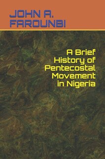 Couverture_A Brief History of Pentecostal Movement in Nigeria