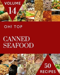 Couverture_Oh! Top 50 Canned Seafood Recipes Volume 14