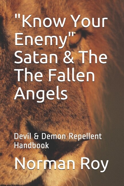 Couverture_Know Your Enemy Satan & The The Fallen Angels