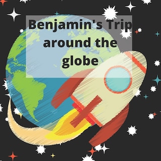 Couverture_Benjamin's Trip around the Globe