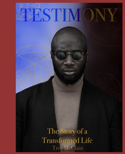 Testimony: The Story of a Transformed Life