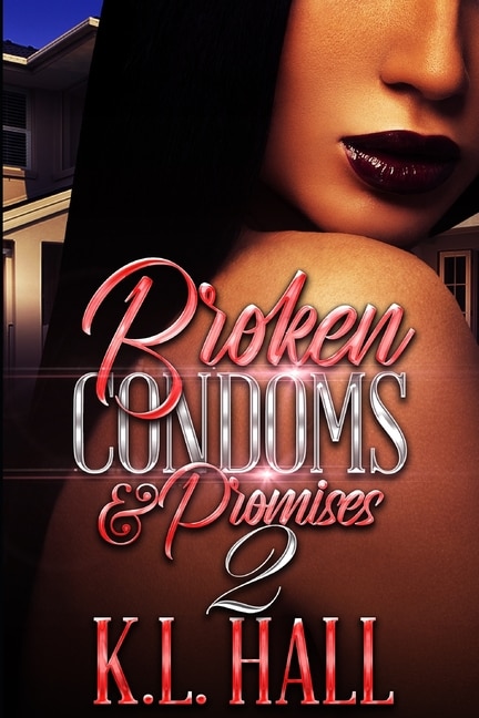 Broken Condoms and Promises 2