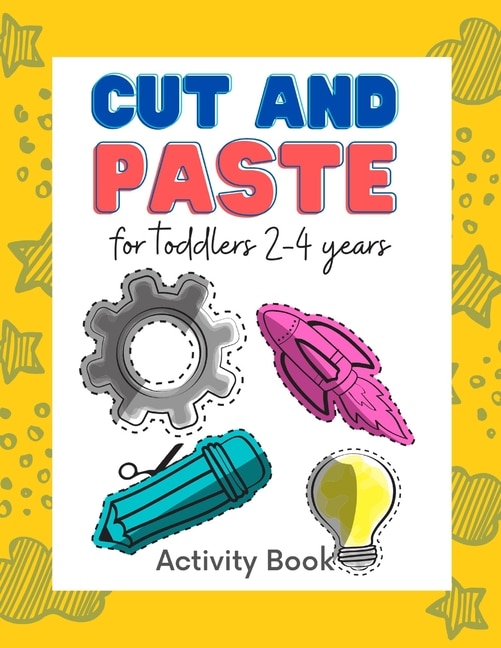 Couverture_Cut and paste for toddlers 2-4 years