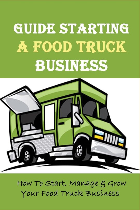 Couverture_Guide Starting A Food Truck Business