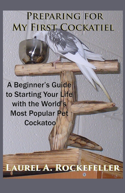 Front cover_Preparing For My First Cockatiel