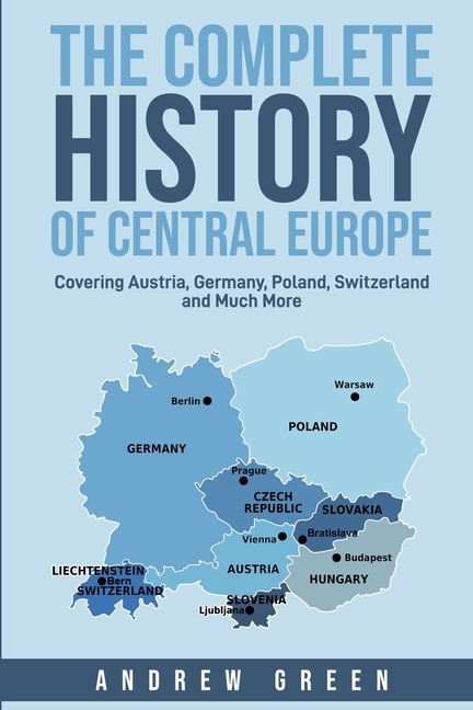 Front cover_The Complete History of Central Europe