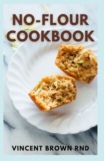 Couverture_No-Flour Cookbook