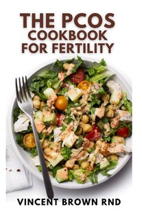 Front cover_The Pcos Cookbook for Fertility