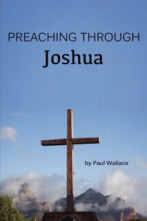 Front cover_Preaching through Joshua