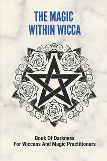 Front cover_The Magic Within Wicca