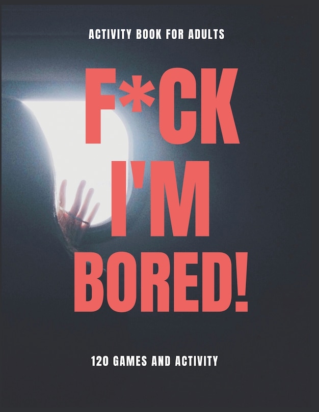 Front cover_f*ck im bored activity book for adults