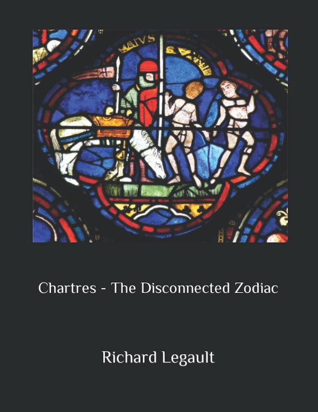 Front cover_Chartres - The Disconnected Zodiac