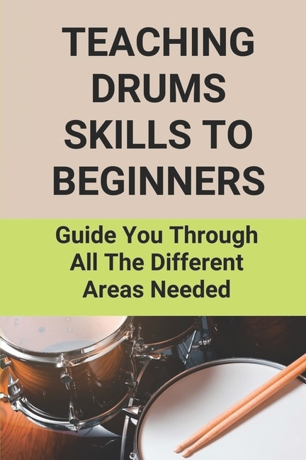 Couverture_Teaching Drums Skills To Beginners