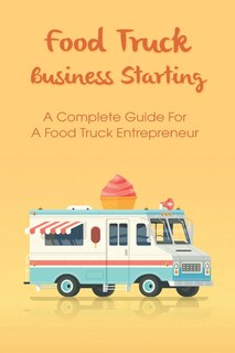 Couverture_Food Truck Business For Entrepreneurs